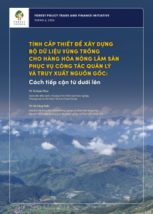 Tính cấp thiết để xây dựng bộ DLVT cho hàng hoá nông lâm sản phục vụ công tác quản lý và truy xuất nguồn gốc: Cách tiếp cận từ dưới lên