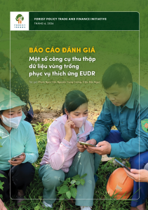 Báo cáo đánh giá một số công cụ thu thập DLVT phục vụ thích ứng EUDR