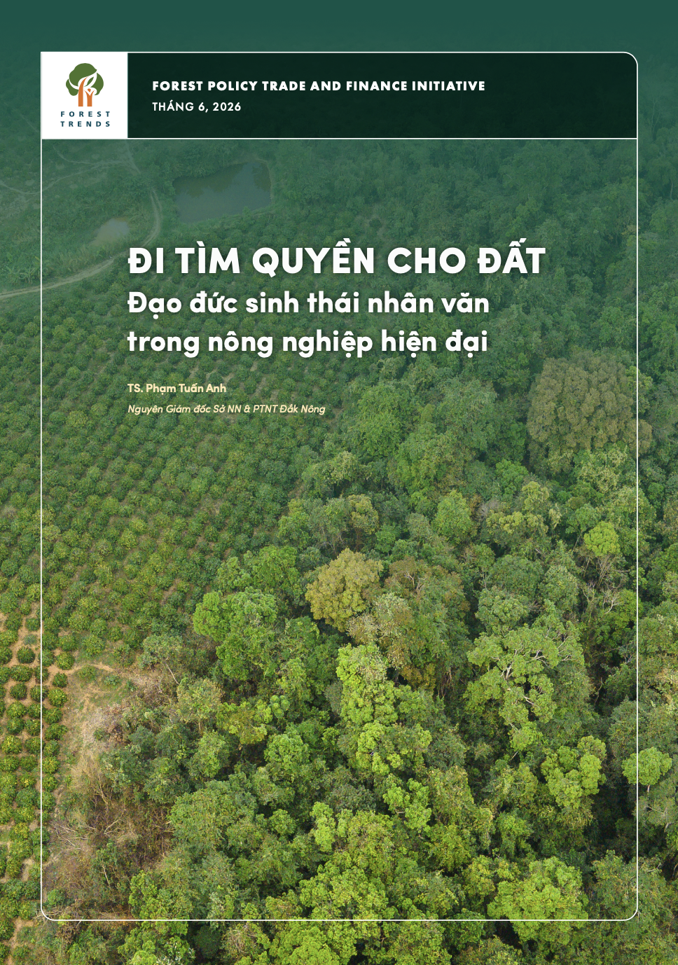 Đi tìm quyền cho đất - Đạo đức sinh thái nhân văn trong nông nghiệp hiện đại