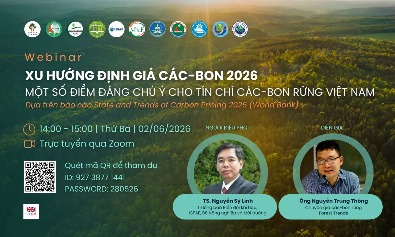 Webinar: Xu hướng định giá các-bon 2026 – Một số điểm đáng chú ý cho tín chỉ các-bon rừng Việt Nam